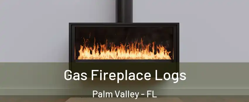  Gas Fireplace Logs Palm Valley - FL