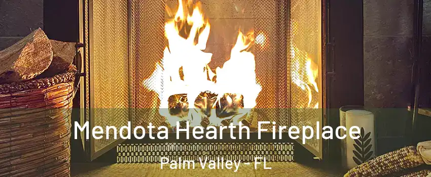  Mendota Hearth Fireplace Palm Valley - FL