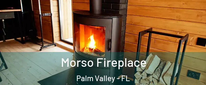  Morso Fireplace Palm Valley - FL