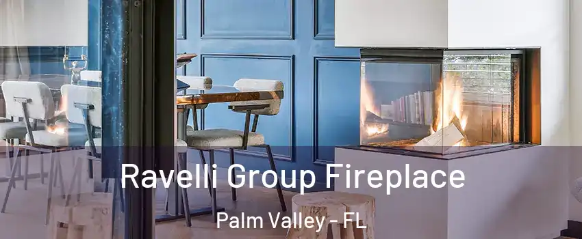  Ravelli Group Fireplace Palm Valley - FL